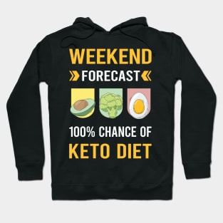 Weekend Forecast Keto Diet Ketogenic Ketone Ketosis Hoodie